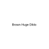 Brown Huge Dildo